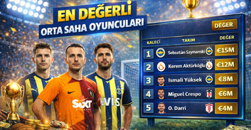 En Değerli Orta Saha Oyuncuları